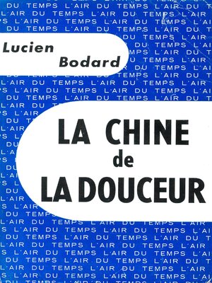 cover image of La Chine de la douceur